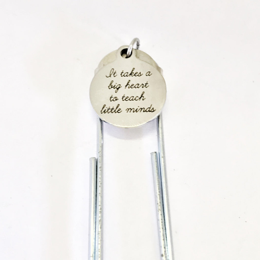 Planner Bookmark, Teacher Bookmark, It Takes A Big Heart To Teach Little Minds, Planner Accessories, Planner Charm, Teacher Gifts